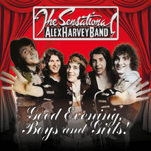 Load image into Gallery viewer, Sensational Alex Harvey Band, The - 'Good Evening Boys And Girls!'