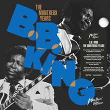 Load image into Gallery viewer, B.B. King - The Montreux Years