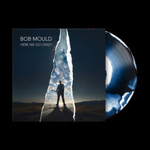 Load image into Gallery viewer, Bob Mould - Here We Go Crazy