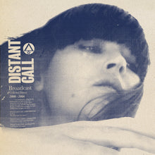 Load image into Gallery viewer, Broadcast - Distant Call - Collected Demos 2000-2006