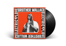 Load image into Gallery viewer, Brother Wallace - Electric Love