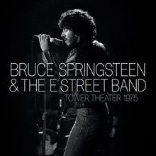 Load image into Gallery viewer, Bruce Springsteen & The E Street Band - Live At Tower Theater Philly 1975