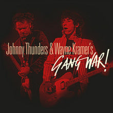 Load image into Gallery viewer, Johnny Thunders And Wayne Kramer - Gang War !