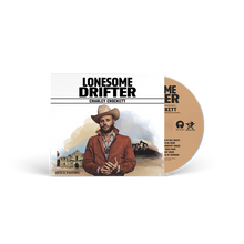 Load image into Gallery viewer, Charley Crockett - Lonesome Drifter