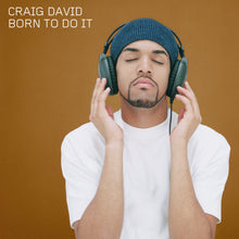Load image into Gallery viewer, Craig David - Born To Do It ( 25th Anniversary )