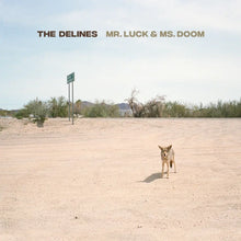 Load image into Gallery viewer, Delines, The - Mr Luck & Ms Doom