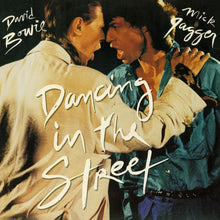Load image into Gallery viewer, David Bowie And Mick Jagger - Dancing In The Street