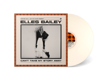Load image into Gallery viewer, Elles Bailey - Can't Take My Story Away
