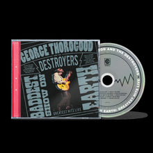 Load image into Gallery viewer, George Thorogood And the Destroyers - The Baddest Show On Earth : Greatest Hits Live