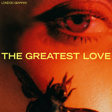 Load image into Gallery viewer, London Grammar - The Greatest Love