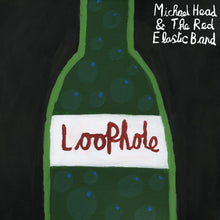 Load image into Gallery viewer, Michael Head & The Red Elastic Band - Loophole
