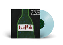 Load image into Gallery viewer, Michael Head & The Red Elastic Band - Loophole