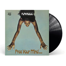 Load image into Gallery viewer, Funkadelic - Free Your Mind And Your Ass Will Follow