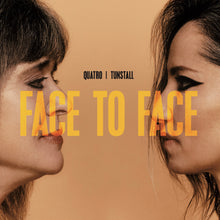 Load image into Gallery viewer, Suzi Quatro & KT Tunstall - Face to Face