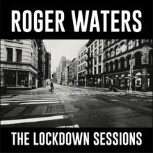 Load image into Gallery viewer, Roger Waters - The Lockdown Sessions