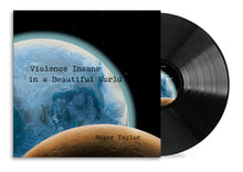 Load image into Gallery viewer, Roger Taylor - Violence Insane In A Beautiful World