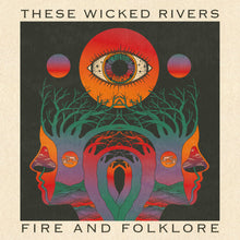 Load image into Gallery viewer, These Wicked Rivers - Fire And Folklore