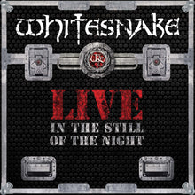 Load image into Gallery viewer, Whitesnake - Live In The Still Of The Night