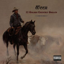 Load image into Gallery viewer, Ween - Twelve Golden Country Greats (Deluxe)