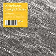 Load image into Gallery viewer, Whitelands - Sunlight Echoes