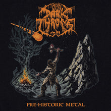 Load image into Gallery viewer, Darkthrone - Pre-Historic Metal