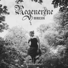 Load image into Gallery viewer, Josienne Clarke - Regenerene MMXXVI