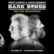 Load image into Gallery viewer, Jerry Garcia & David Grisman - Bare Bones : Volume III - Alternate Takes