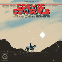 Load image into Gallery viewer, Various Artists - Cosmic Cowgirls & Female Outlaws 1951- 1979