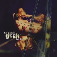 Load image into Gallery viewer, Lisa Germano - Geek The Girl ( 30th Anniversary Edition)