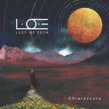 Load image into Gallery viewer, L.O.E ( Last Of Eden ) - Chiaroscuro