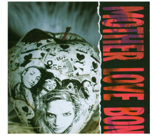Load image into Gallery viewer, Mother Love Bone - Apple