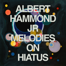 Load image into Gallery viewer, Albert Hammond Jr - Melodies on Hiatus