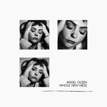 Load image into Gallery viewer, Angel Olsen -  Whole New Mess