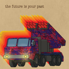 Load image into Gallery viewer, Brian Jonestown Massacre, The - The Future Is Your Past