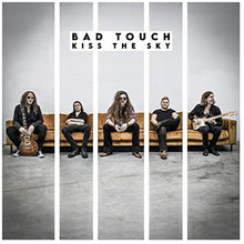 Load image into Gallery viewer, Bad Touch - Kiss The Sky