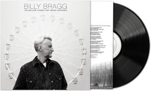 Load image into Gallery viewer, Billy Bragg - The Million Things That Never Happened