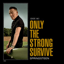 Load image into Gallery viewer, Bruce Springsteen - Only The Strong Survive