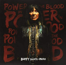 Load image into Gallery viewer, Buffy Sainte Marie - Power In The Blood