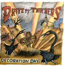 Load image into Gallery viewer, Drive-By Truckers - Decoration Day