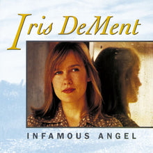 Load image into Gallery viewer, Iris DeMent - Infamous Angel