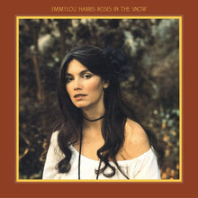 Load image into Gallery viewer, Emmylou Harris - Roses In The Snow