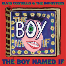 Load image into Gallery viewer, Elvis Costello & The Imposters - The Boy Named If