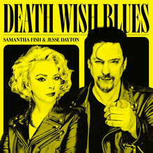 Load image into Gallery viewer, Samantha Fish & Jesse Dayton - Death Wish Blues