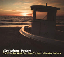 Load image into Gallery viewer, Gretchen Peters - The Night You Wrote That Song