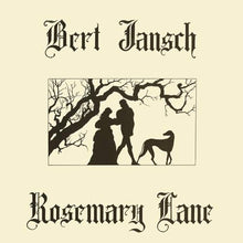 Load image into Gallery viewer, Bert Jansch - Rosemary Lane
