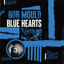 Load image into Gallery viewer, Bob Mould - Blue Hearts