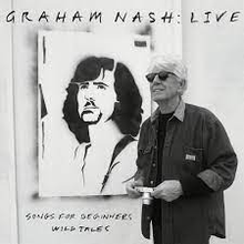 Load image into Gallery viewer, Graham Nash - Live: Songs For Beginners / Wild Tales