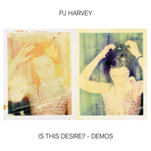 Load image into Gallery viewer, P J Harvey - Is This Desire? - Demos