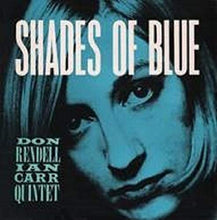 Load image into Gallery viewer, Don Rendell & Ian Carr Quintet - Shades Of Blue