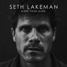 Load image into Gallery viewer, Seth Lakeman - Make Your Mark